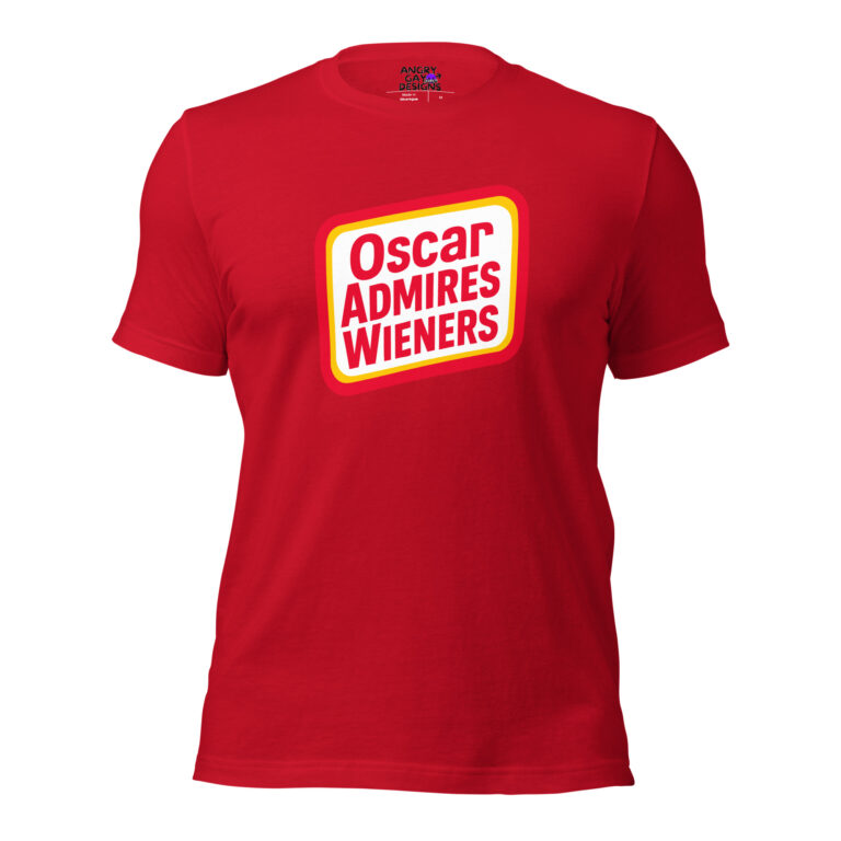 A red T-shirt named "Oscar Admires Wieners," featuring the phrase in white and yellow letters inside a rounded rectangle.