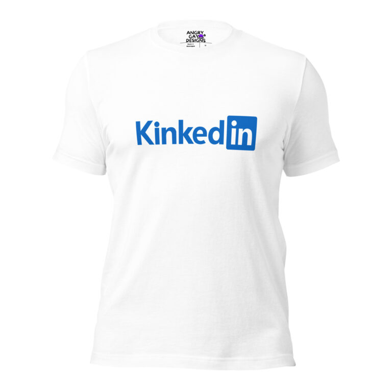 A white t-shirt featuring the "KinkedIn" logo in blue, styled to resemble LinkedIn's branding.