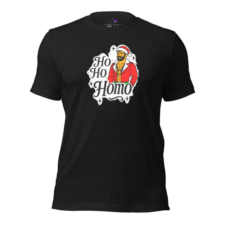 The Ho Ho Homo T-shirt is black and features a bearded person in a Santa hat and red jacket with "Ho Ho Homo" in bold text.