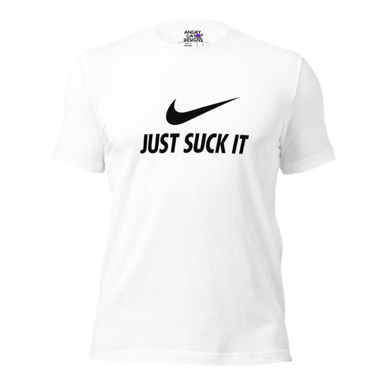 A white t-shirt from Just Suck Its with a black swoosh logo above the words "JUST SUCK IT" in bold, capital letters.