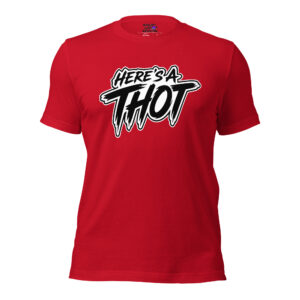 Here’s a Thot t-shirt in Red
